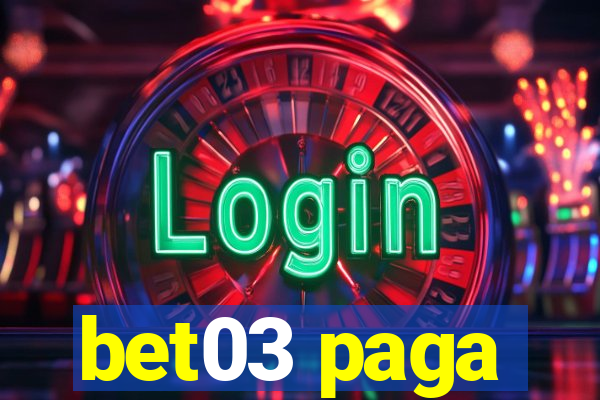 bet03 paga